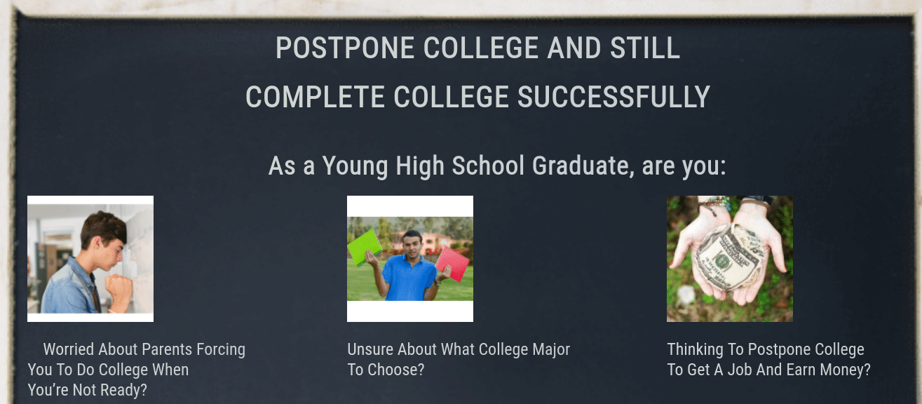Postpone college and Complete Later